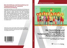 Copertina di Die Vermittlung und Verwendung von Textprozeduren zur Textsorte Personenschreibung