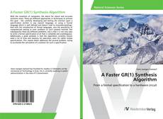 Copertina di A Faster GR(1) Synthesis Algorithm