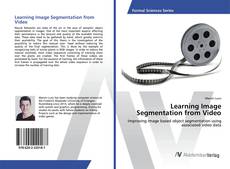 Buchcover von Learning Image Segmentation from Video