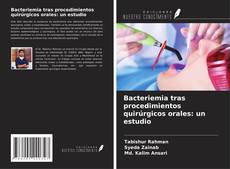 Borítókép a  Bacteriemia tras procedimientos quirúrgicos orales: un estudio - hoz