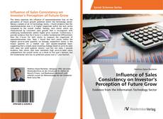 Copertina di Influence of Sales Consistency on Investor’s Perception of Future Grow