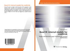 Copertina di Basel III: internal models for creditrisk