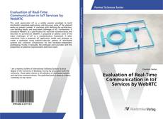 Copertina di Evaluation of Real-Time Communication in IoT Services by WebRTC