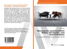 Copertina di Messung des systematischen Risikos mit Upside - und Downside-Betas