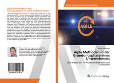 Copertina di Agile Methoden in der Gründungsphase eines Unternehmens