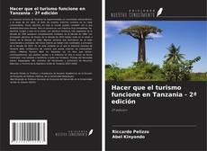 Borítókép a  Hacer que el turismo funcione en Tanzania - 2ª edición - hoz