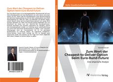 Portada del libro de Zum Wert der Cheapest-to-Deliver-Option beim Euro-Bund-Future