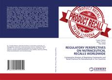 Couverture de REGULATORY PERSPECTIVES ON NUTRACEUTICAL RECALLS WORLDWIDE