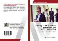 Copertina di Mobbing und Gesundheit: Mediatoren und Mobbingscreening