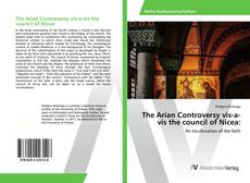 Copertina di The Arian Controversy vis-a-vis the council of Nicea: