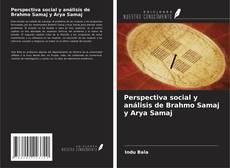 Borítókép a  Perspectiva social y análisis de Brahmo Samaj y Arya Samaj - hoz