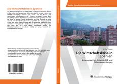 Portada del libro de Die Wirtschaftskrise in Spanien