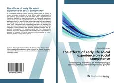 Copertina di The effects of early life soical experience on social competence