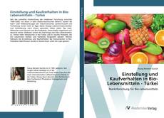 Portada del libro de Einstellung und Kaufverhalten in Bio-Lebensmitteln - Türkei