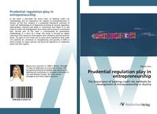 Portada del libro de Prudential regulation play in entrepreneurship