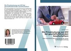 Portada del libro de Die Privatnutzung von KFZ bei geschäftsführenden Gesellschaftern