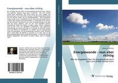 Bookcover of Energiewende - nun aber richtig