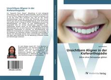 Bookcover of Unsichtbare Aligner in der Kieferorthopädie