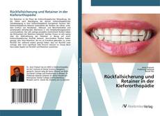Bookcover of Rückfallsicherung und Retainer in der Kieferorthopädie