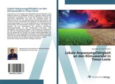 Bookcover of Lokale Anpassungsfähigkeit an den Klimawandel in Timor-Leste