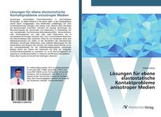 Portada del libro de Lösungen für ebene elastostatische Kontaktprobleme anisotroper Medien