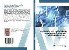 Bookcover of Instabilität und dynamische Selbstorganisation des Krebszellensystems