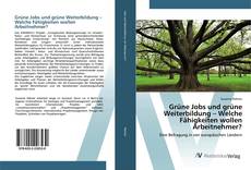 Bookcover of Grüne Jobs und grüne Weiterbildung – Welche Fähigkeiten wollen Arbeitnehmer?