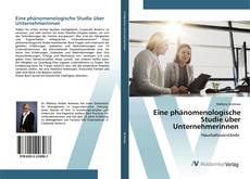 Bookcover of Eine phänomenologische Studie über Unternehmerinnen