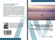 Portada del libro de Ein kritisches Umdenken des verurteilten Anderen