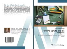 Bookcover of Für eine Schule, die nie vergeht