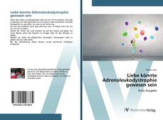 Portada del libro de Liebe könnte Adrenoleukodystrophie gewesen sein