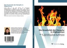 Portada del libro de Die Kreativität der Kämpfer in Afghanistan