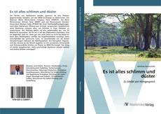 Bookcover of Es ist alles schlimm und düster