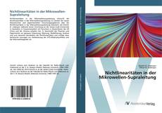 Bookcover of Nichtlinearitäten in der Mikrowellen-Supraleitung