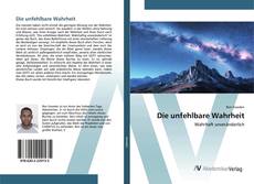 Bookcover of Die unfehlbare Wahrheit