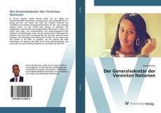 Bookcover of Der Generalsekretär der Vereinten Nationen