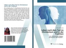 Copertina di Leben nach dem Tod im Christentum und in der Tradition