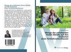 Bookcover of Menge der anfallenden festen Abfälle auf den Stationen eines Tertiärkrankenhauses