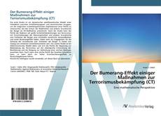 Bookcover of Der Bumerang-Effekt einiger Maßnahmen zur Terrorismusbekämpfung (CT)