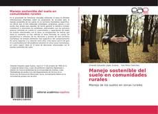 Copertina di Manejo sostenible del suelo en comunidades rurales
