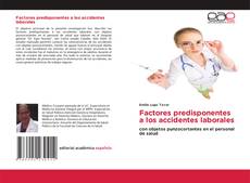 Обложка Factores predisponentes a los accidentes laborales