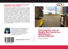 Bookcover of Vinculación con el Medio-Rol Social en Bibliotecas Universitarias
