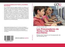 Bookcover of Los Procesadores de Texto y los Niños Escritores