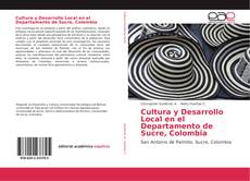 Capa do livro de Cultura y Desarrollo Local en el Departamento de Sucre, Colombia 