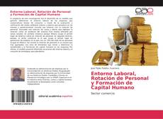Couverture de Entorno Laboral, Rotación de Personal y Formación de Capital Humano
