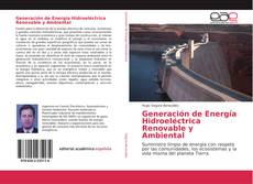 Generación de Energía Hidroeléctrica Renovable y Ambiental kitap kapağı