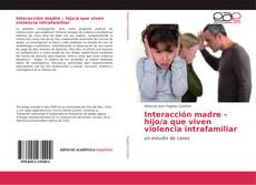 Capa do livro de Interacción madre – hijo/a que viven violencia intrafamiliar 