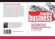 Buchcover von La franquicia en Venezuela como formato comercial de crecimiento