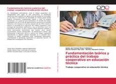 Обложка Fundamentación teórica y práctica del trabajo cooperativo en educación técnica