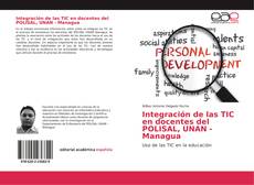 Couverture de Integración de las TIC en docentes del POLISAL, UNAN - Managua